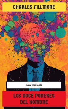 los doce poderes del hombre (ebook)-charles fillmore-4099994076999