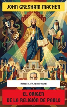 el origen de la religion de pablo (ebook)-john gresham machen-4099994086899