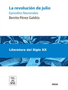 la revolucion de julio (ebook)-benito perez galdos-4099995490299