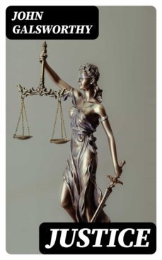 justice (ebook)-john galsworthy-8596547318699