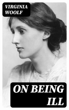 on being ill (ebook)-virginia woolf-8596547389699