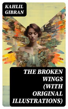 the broken wings (with original illustrations) (ebook)-gibran khalil gibran-8596547770299