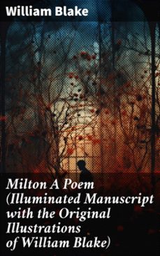 milton a poem (illuminated manuscript with the original illustrations of william blake) (ebook)-william blake-8596547782599
