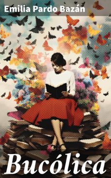 bucolica (ebook)-emilia pardo bazan-8596547816799