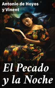 el pecado y la noche (ebook)-antonio de hoyos y vinent-8596547820499