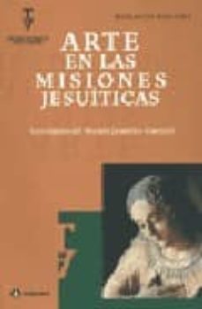 arte en las misiones jesuiticas: los esjpejos del mundo-9789500516792