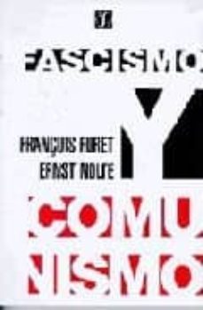 FASCISMO Y COMUNISMO | François Furet | Casa Del Libro