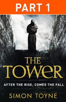 the tower: part one (ebook)-simon toyne-9780007562299