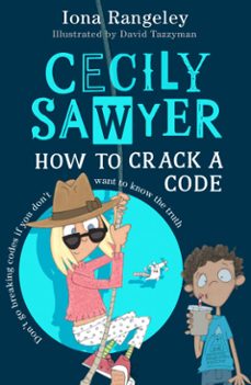 cecily sawyer: how to crack a code-iona rangeley-9780008644499