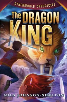 otherworld chronicles @3: the dragon king (ebook)-nils johnson shelton-9780062070999