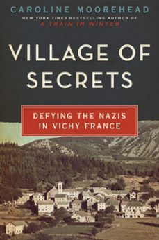 village of secrets (ebook)-caroline moorehead-9780062202499