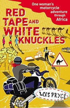 red tape and white knuckles-lois pryce-9780099513599