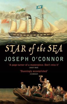 the star of the sea-joseph o connor-9780099563099