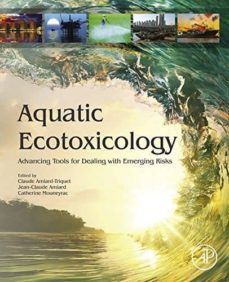 aquatic ecotoxicology: advancing tools for dealing with emerging risks-9780128009499