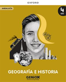 geografia e historia 4º eso geniox situaciones de aprendizaje (andalucia) libro del alumno-9780190555399
