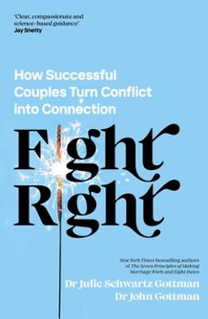 fight right (ebook)-julie schwartz gottman-john gottman-9780241598399
