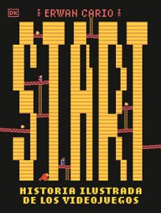 start! historia ilustrada de los videojuegos-erwan cario-9780241779699
