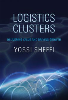logistics clusters (ebook)-yossi sheffi-9780262305099