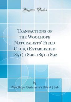 transactions of the woolhope naturalists field club, (established 1851) 1890-1891-1892 (classic reprint)-9780265542699