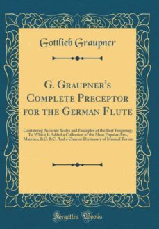 g. graupners complete preceptor for the german flute-9780265556399