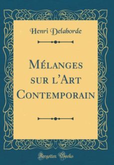 melanges sur lart contemporain (classic reprint)-9780265622599