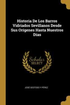 historia de los barros vidriados sevillanos desde sus origenes hasta nuestros dias-9780270422399
