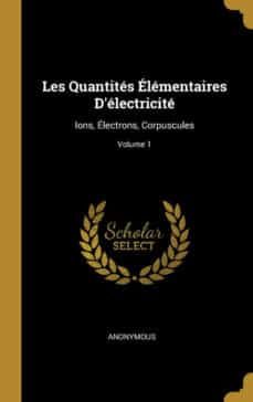 les quantits lmentaires dlectricit-9780270758399