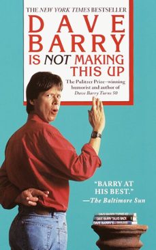 dave barry is not making this up (ebook)-dave barry-9780307758699