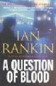 a question of blood-ian rankin-9780316697699