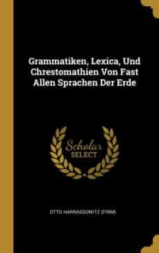 grammatiken lexica und chrestomathien von fast allen sprachen der erde-9780341257899