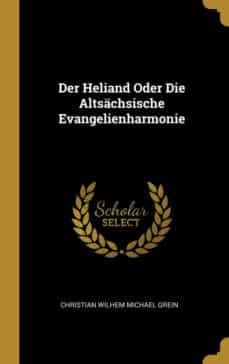 der heliand oder die altsachsische evangelienharmonie-9780353823099