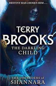 the darkling child (the defenders of shannara 2)-terry brooks-9780356502199