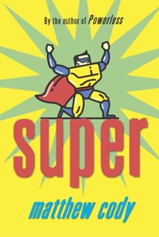 super (ebook)-matthew cody-9780375899799