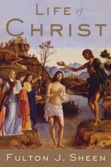 life of christ (ebook)-fulton j. sheen-9780385526999