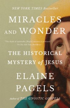 miracles and wonder (ebook)-elaine pagels-9780385547499