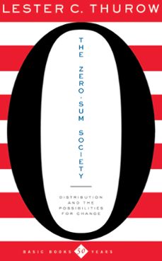 the zero-sum society (ebook)-lester c thurow-9780465011599
