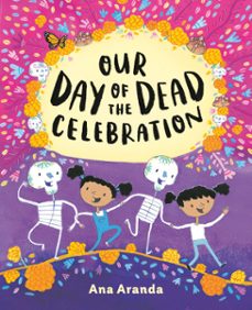 our day of the dead celebration (ebook)-ana aranda-9780525514299