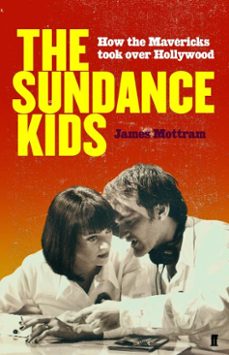 sundance kids (ebook)-james mottram-9780571261499