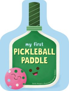 my first pickleball paddle-daria harper-9780593840399