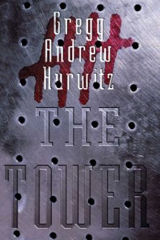 the tower (ebook)-gregg andrew hurwitz-9780684871899