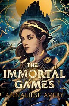 the immortal games-annaliese avery-9780702306099