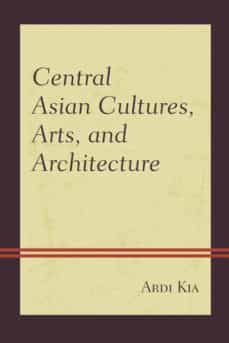 central asian cultures arts & pb-9780739199299