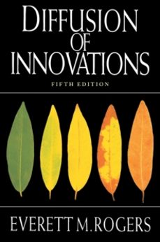 diffusion of innovations, 5th edition-everett m. rogers-9780743222099