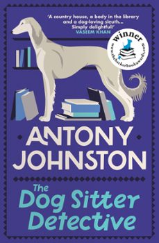the dog sitter detective (ebook)-antony johnston-9780749029999