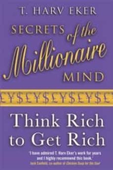 secrets of the millionaire mind: think rich to get rich-9780749927899