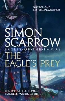 the eagles prey (eagles of the empire 5)-simon scarrow-9780755349999