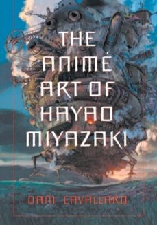 the anime art of hayao miyazaki-dani cavallaro-9780786423699