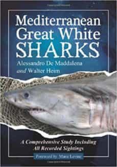 mediterranean great white sharks: a comprehensive study including all recorded sightings-9780786458899