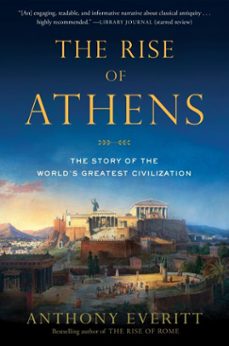 the rise of athens (ebook)-anthony everitt-9780812994599