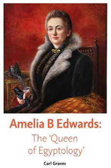 amelia b edwards (ebook)-carl graves-9780856982699